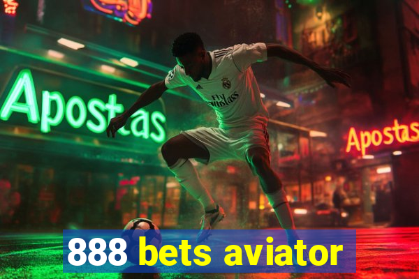 888 bets aviator